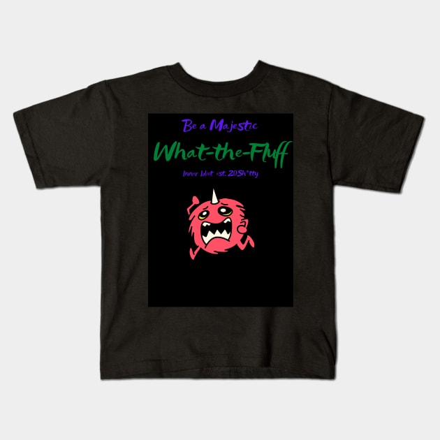 What-the-Fluff Kids T-Shirt by Inner Idiot